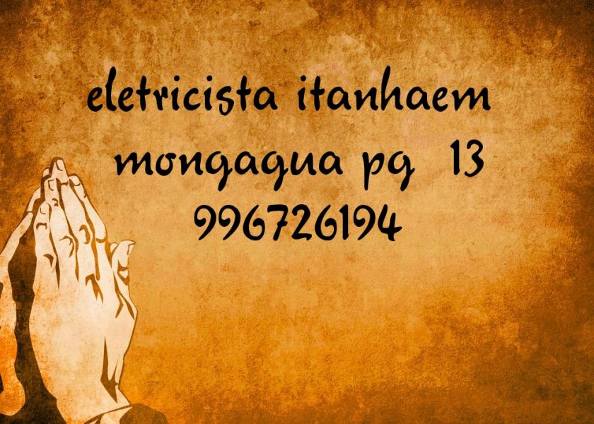 ELETRICISTA ITANHAEM  PRAIA LUZ  13 996726194