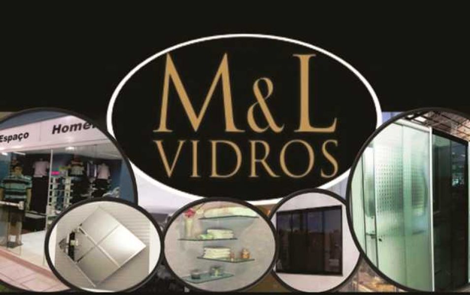 M&L VIDROS- Precisando de vidros ?