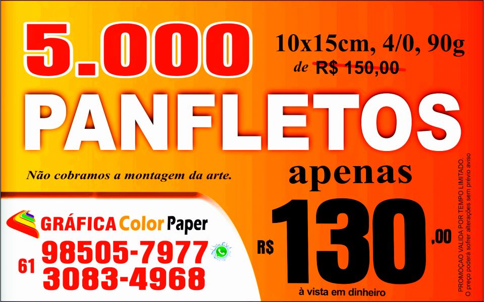 5.000 Panfleto 10x15cm, 4/0, impressão frente, Papel Couchê 90g, por apenas R$ 130,00