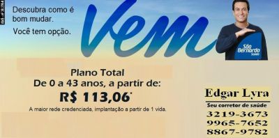 FAÇA AGORA SEU PLANO SÃO BERNARDO SAÚDE ATÉ 43 ANOS R$ 113,00 TOTAL S/PARTICIPAÇÃO!!!