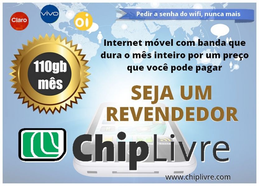 **ChipLivre** Internet ilimitada por apenas R$99,90