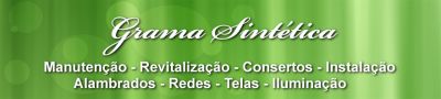 GRAMA SINTETICA - Manutenção / Revitalização / Consertos / Instalação em Quadras de Grama Sintética