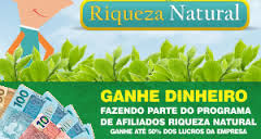 Riqueza Natural - Produtos Naturais - Divulgue a loja e receba Comissões!