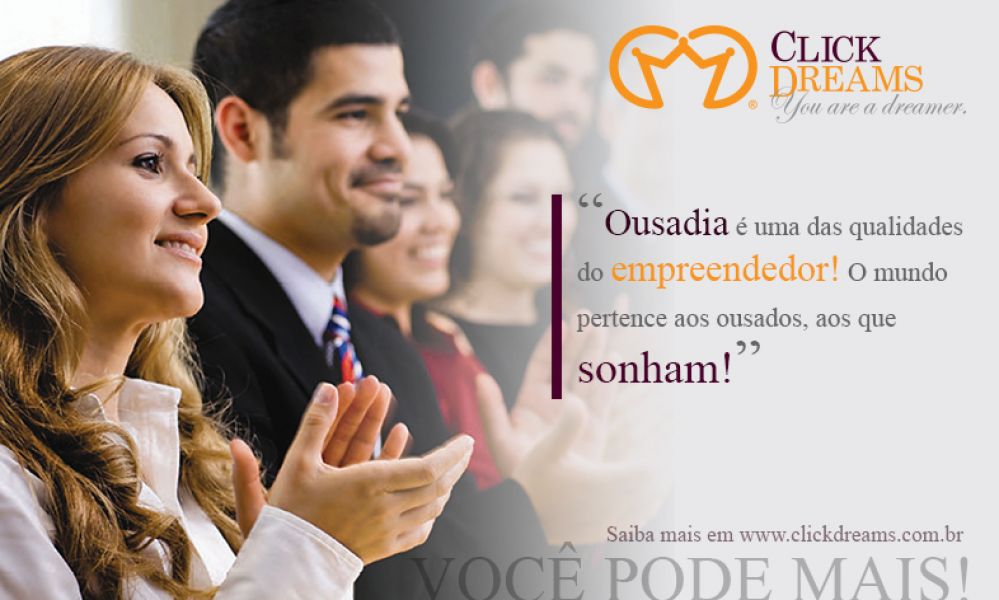 Venha para a CLICK DREAMS!