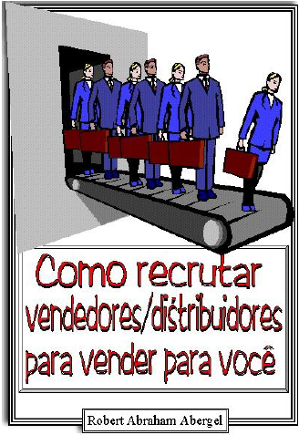 Como Recrutar Vendedores/Distribuidores Para Vender Para Você