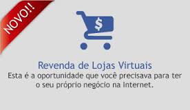 Venha ganhar dinheiro com a Revenda de Lojas virtuais da FR Promotora!