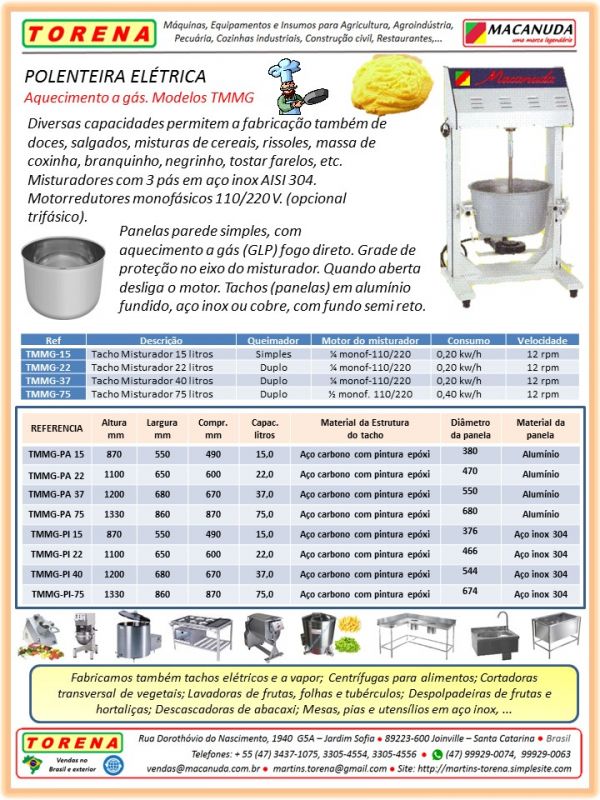 Tachos a Gás a Vapor e elétricos, marca Macanuda