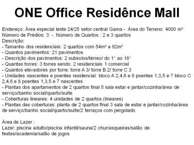 LANÇAMENTO NO GAMA, PARTAMENTOS 2  E 3 QUARTOS, SALAS E LOJAS- ONE oFFICE RESIDECE MALL