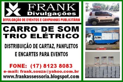 distribuição de cartazes, panfletos e carro de som