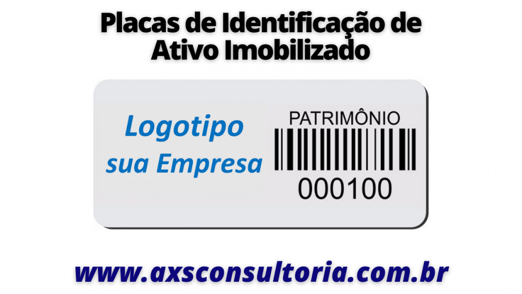 Placas e Tag’s de identificação de Ativo Imobilizado!