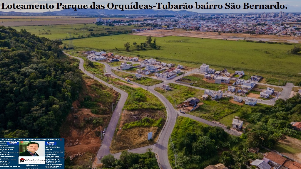 Loteamento Parque das Orquídeas Tubarão São Bernardo