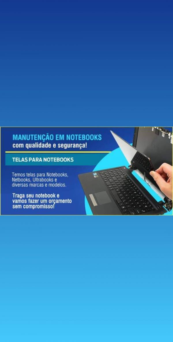 Assistência e peças de Notebooks, Celulare, Tablets e Desktopss