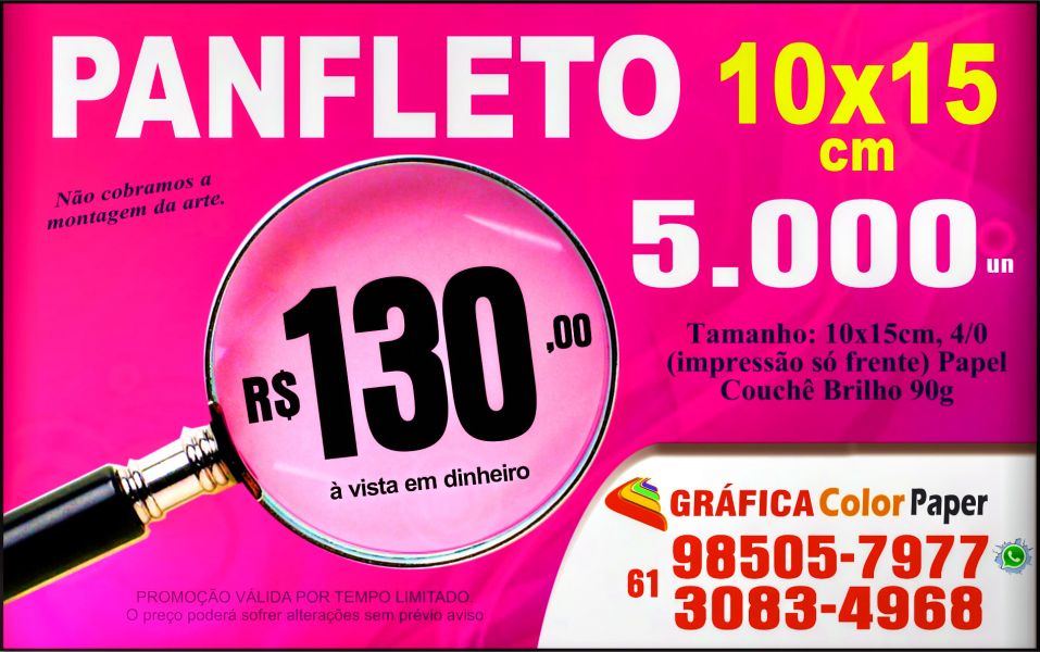 5.000 Panfleto 10x15cm, 4/0, impressão frente, Papel Couchê 90g, por apenas R$ 130,00