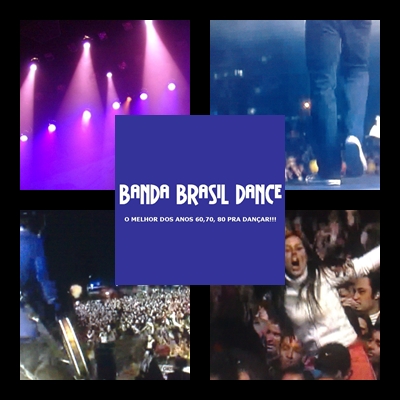 BANDA BRASIL DANCE - PORQUE VOCÊ PODE DESCONTRAIR  DANÇANDO AO SOM DO MELHOR DOS ANOS 60,70 e 80!