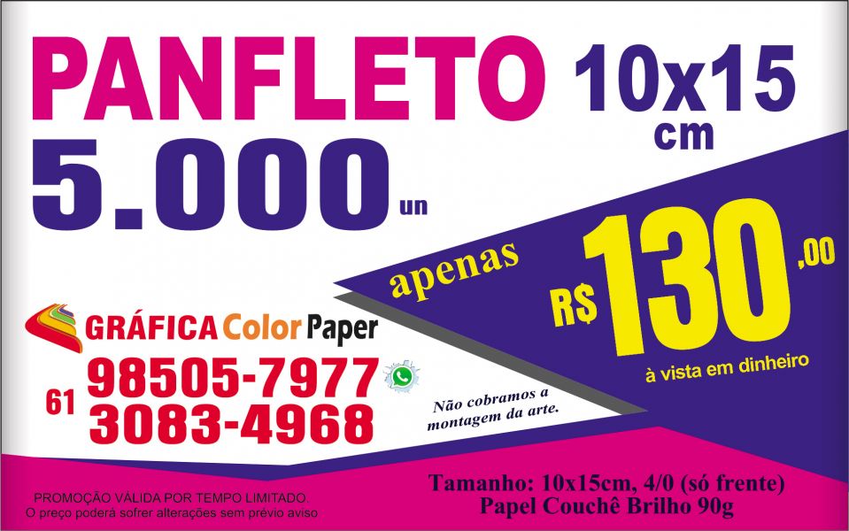 5.000 Panfleto 10x15cm, 4/0, impressão frente, Papel Couchê 90g, por apenas R$ 130,00