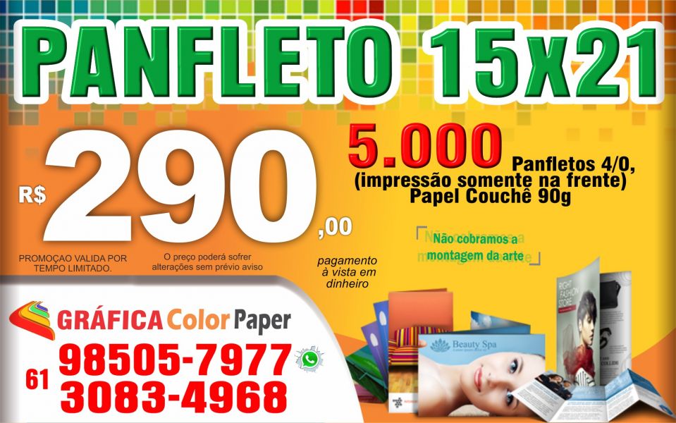  5.000 Panfleto 15x21cm, 4/0, R$ 290,00