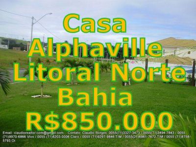 Casa a venda na Bahia, Alphaville, Litoral Norte.