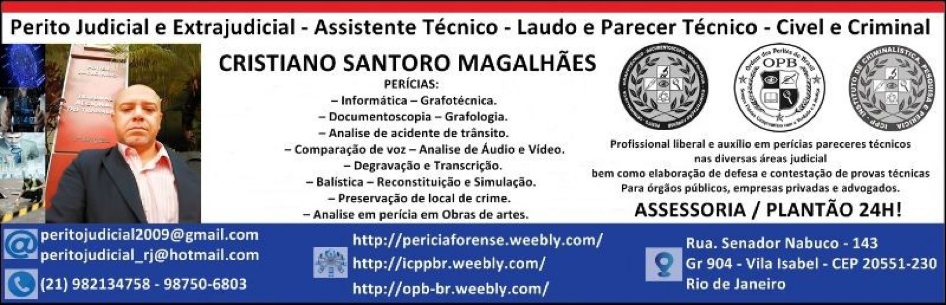 Perito Cristiano Santoro, Documentoscopia/Grafotécnico, Áudio, Vídeo, Acidentes de Trânsito, Balísti