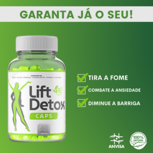 Lift Detox Caps - Emagreça de Forma Rápida e Natural