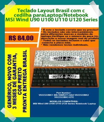 Teclado Layout Brasil ç Notebook MSI Wind U90 U100 U110 U120